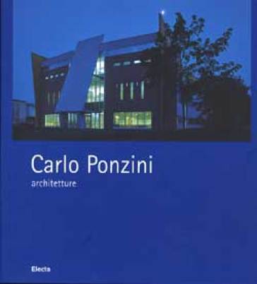 Carlo Ponzini, architetture 1995-2004. Ediz. italiana e inglese