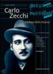 Carlo Zecchi. La linea della musica. Con CD-ROM