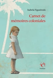 Carnet de mémoires coloniales