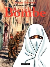 Carnets d Orient (Tome 7) - Rue de la Bombe