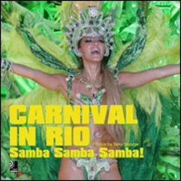 Carnival in Rio. Samba samba samba! Con 4 CD Audio - Terry George