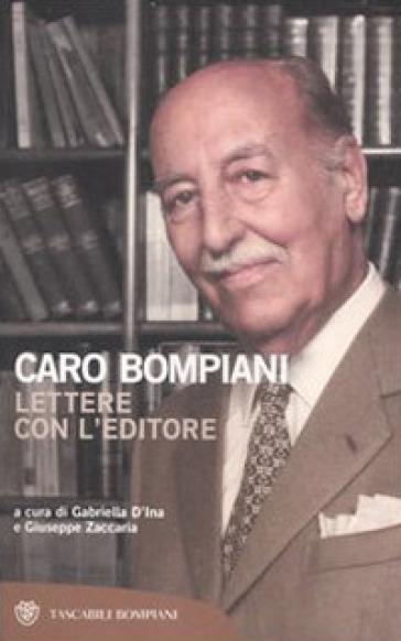 Caro Bompiani. Lettere con l'editore