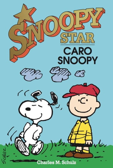Caro Snoopy. Snoopy stars - Charles Monroe Schulz