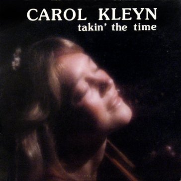Takin' the time - Carol Kleyn