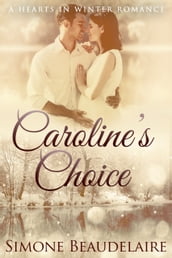 Caroline s Choice