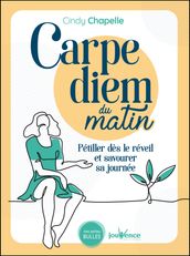 Carpe diem du matin