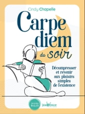 Carpe diem du soir