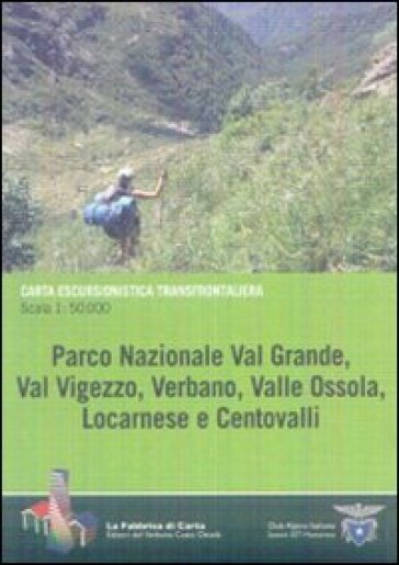 Carta escursionistica transfrontaliera parco nazionale val Grande, val Vigezzo, Verbano, valle Ossola, Locarnese, Centovalli