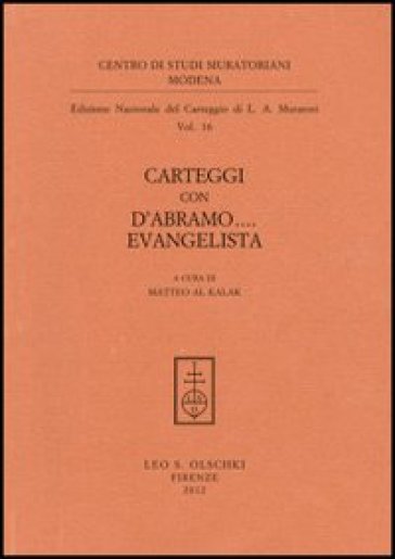 Carteggi con D'Abramo... Evangelista - Lodovico Antonio Muratori