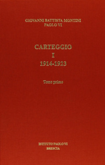 Carteggio. 1: 1914-1923 - Paolo VI