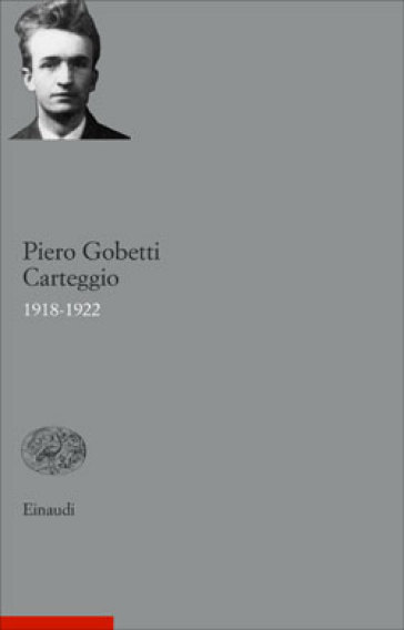 Carteggio 1918-1922 - Piero Gobetti