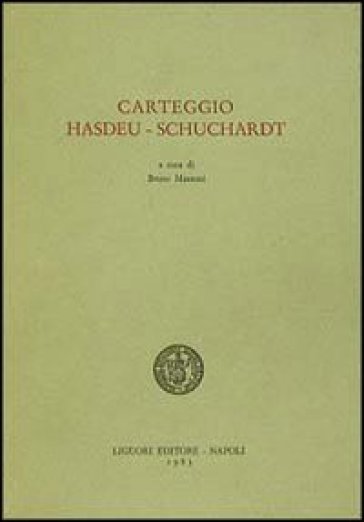 Carteggio Hasdeu-Schuchardt - Bruno Mazzoni