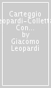 Carteggio Leopardi-Colletta. Con tre lettere inedite di Giacomo Leopardi