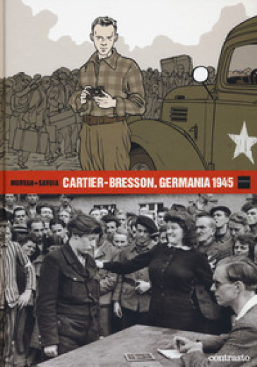 Cartier-Bresson, Germania 1945 - Jean-David Morvan - Séverine Tréfouel