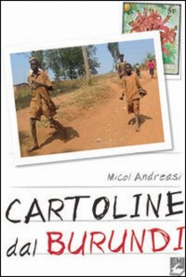 Cartoline dal Burundi - Flavia M. Andreasi