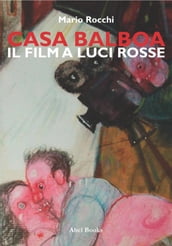 Casa Balboa - Il film a luci rosse