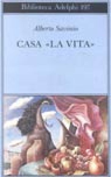 Casa «La vita» - Alberto Savinio