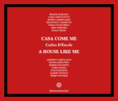 Casa come me-A house like me. Ediz. illustrata