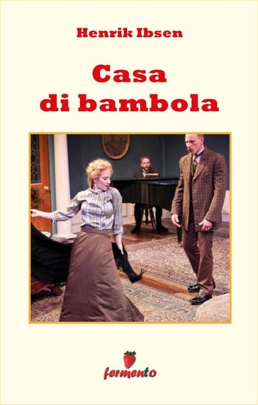 Casa di bambola - Henrik Ibsen