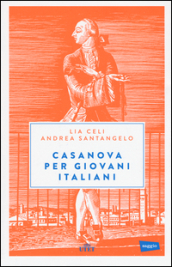 Casanova per giovani italiani. Con e-book