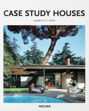 Case study houses. Ediz. italiana - Elizabeth A. T. Smith