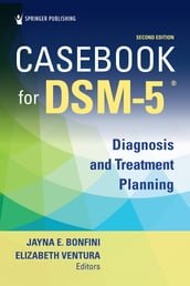 Casebook for DSM5 ®, Second Edition
