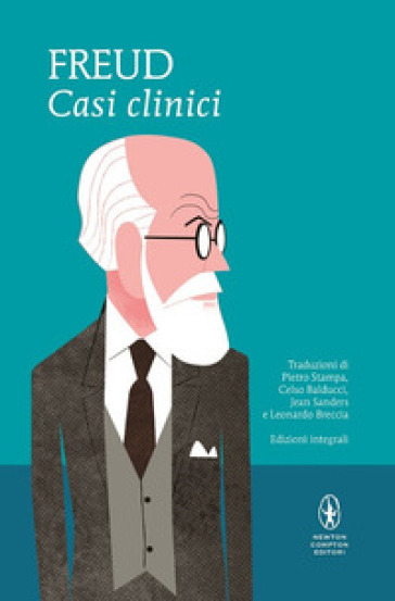 Casi clinici. Ediz. integrale - Sigmund Freud