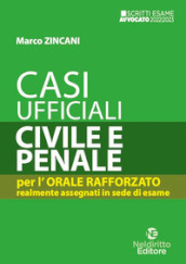 Casi ufficiali di civile e penale. Per l orale rafforzato realmente assegnati in sede di esame