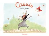 Cassis - Tome 1 - Cassis veut jouer