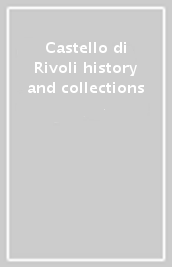 Castello di Rivoli history and collections
