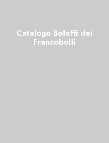Catalogo Bolaffi dei Francobolli
