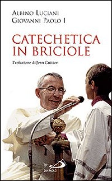 Catechetica in briciole - Giovanni Paolo I