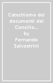 Catechismo dei documenti del Concilio Vaticano II