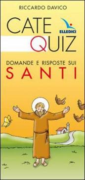 Catequiz. Domande e risposte sui santi