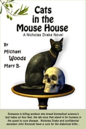 Cats in the Mouse House: A Nicholas Drake Novel