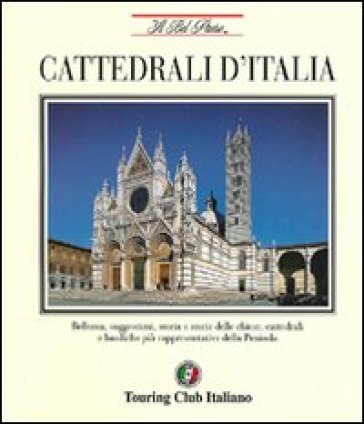 Cattedrali d'Italia - Touring Club Italiano