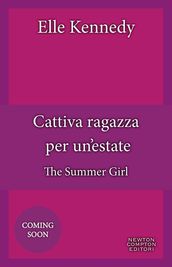 Cattiva ragazza per un estate. The Summer Girl