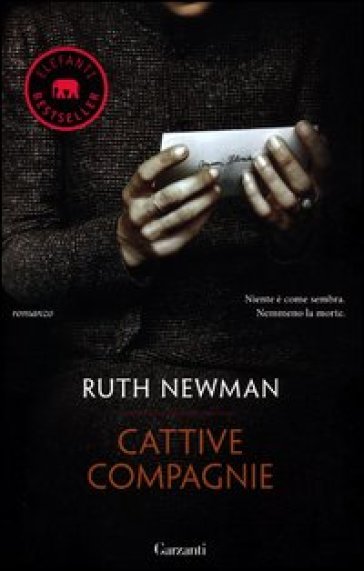 Cattive compagnie - Ruth Newman