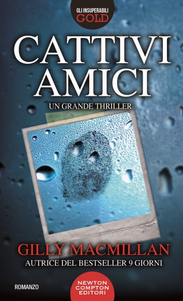 Cattivi amici - Gilly MacMillan