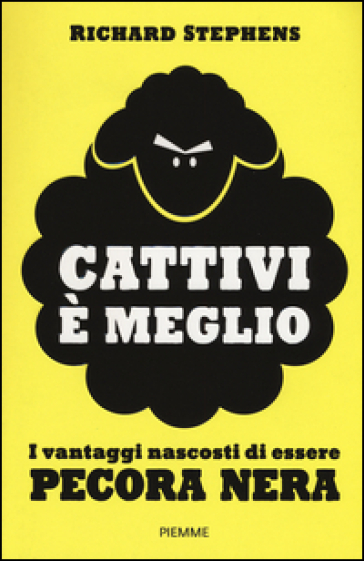 Cattivi è meglio - Richard Stephens