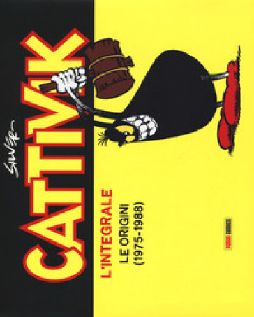 Cattivik. L'integrale. Nuova ediz.. 1: Le origini (1975-1988) - Silver