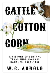 Cattle, Cotton, Corn