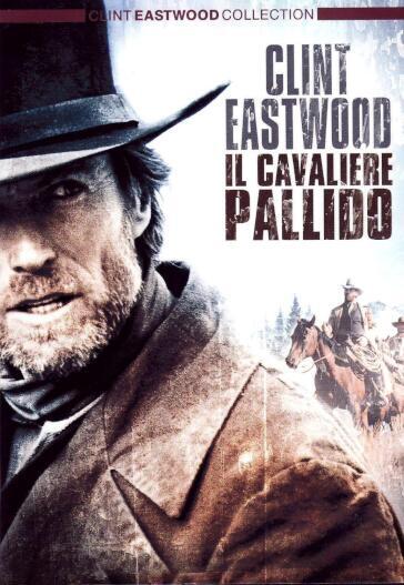 Cavaliere Pallido (Il) - Clint Eastwood