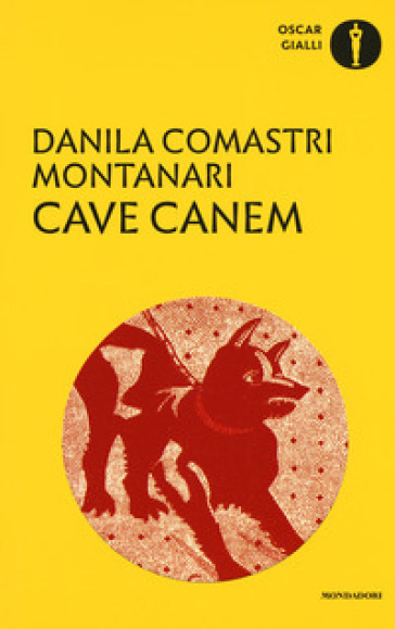 Cave canem - Danila Comastri Montanari
