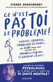 Ce n est pas toi le problème !