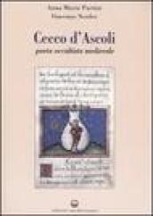 Cecco d Ascoli. Poeta occultista medievale