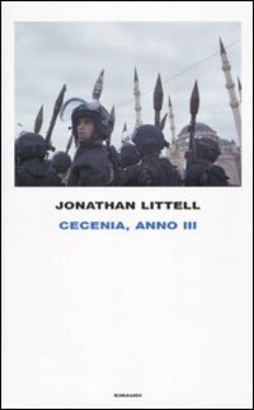 Cecenia, anno III - Jonathan Littell