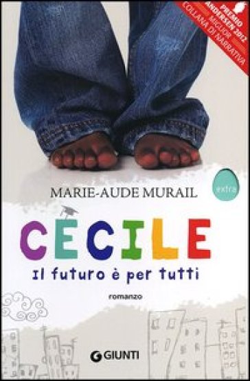 Cécile. Il futuro è per tutti - Marie-Aude Murail