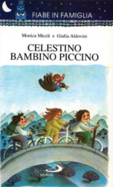 Celestino bambino piccino - Giulia Aldovini