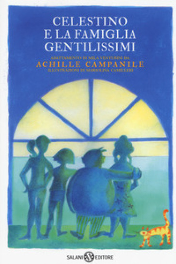 Celestino e la famiglia Gentilissimi di Achille Campanile - Mila Venturini